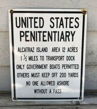 Large Vintage United States Penitentiary Alcatraz Island Porcelain Sign