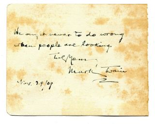 1909.  Very Rare Mark Twain Signature & Quote In His Own Inimitable Hand: