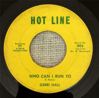 Rare Northern Soul 45 - Gerri Hall - Who Can I Run To - Hot Line 905