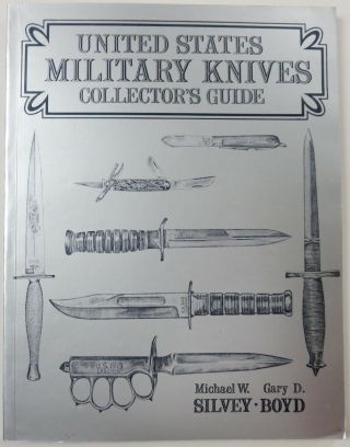 1990 Book United States Military Knives Collector 