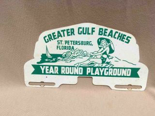 Vintage St.  Petersburg Greater Gulf Beaches Souvenir License Plate Topper