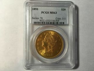 $20 Gold Double Eagle 1893 Ms 63 Pcgs Graded Rare
