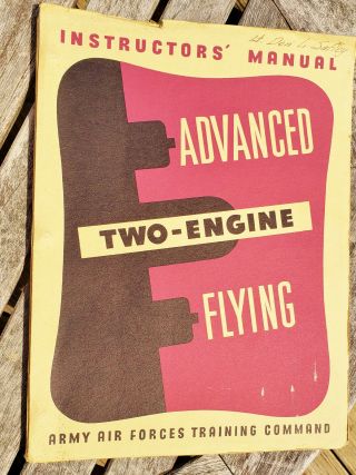 Wwii Us Military Army Air Forces Advanced Two Engine Flying - Instructor Manuals