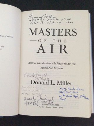 “MASTERS OF THE AIR” by Donald L Miller USAAF B - 17 B - 24 Bomber WWII 5 Vet Signed 3