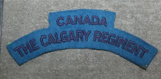 Ww2,  Calgary Regiment (tank) Cloth Shoulder Flash / Patch (17980)
