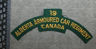 19th Alberta Armoured Car Regiment Cloth Shoulder Flash / Patch (17975)