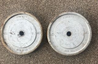 Vintage Roberts Barbell Weight Plate 40 Lbs.  Pair 80lbs Total Rare Htf