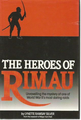 The Heroes Of Rimau Lynette Ramsay Silver