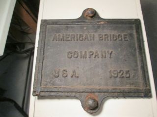 Vtg 1925 American Bridge Company Sign Cast Iron With Bolts Usa Chenango River