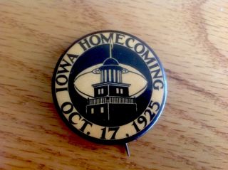 Vintage University Of Iowa Oct.  17,  1925 Hawkeyes Football Homecoming Pin Button