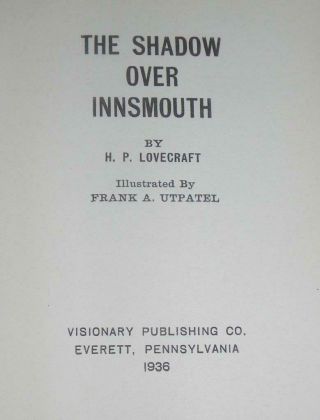 The Shadow Over Innsmouth H.  P.  Lovecraft 1936 with Dust Jacket 1st Ed Rare 9