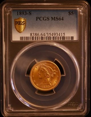 1893 - S Rare $5 Liberty Head Gold Half Eagle - Pcgs Ms64 - Low Mintage (a4128)