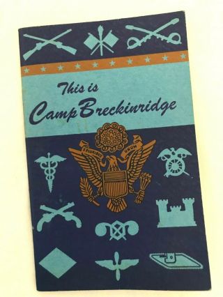 1944 1945 This Is Camp Breckinridge Kentucky Welcome Booklet Wwii Pristine