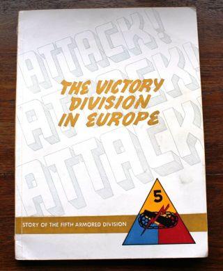 Wwii " 5th Armored Div.  " The Victory Division In Europe Unit History W/ Maps Rare