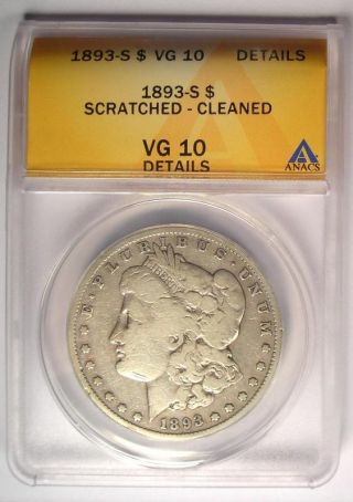 1893 - S Morgan Silver Dollar $1 - Certified ANACS VG10 Details - Rare Key Coin 2
