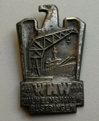 German Ww 2 Badge Whw - Wilhelmshaven 1936 / 37 - Shipyard