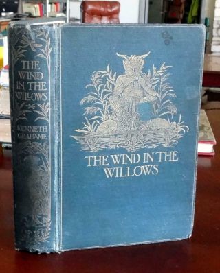 Kenneth Grahame.  Wind In The Willows 1908 True First Printing Methuen Rare