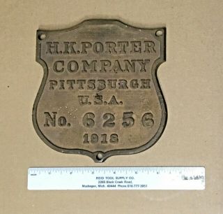 VTG Rare 1918 H.  K.  PORTER CO.  Class B - S Builders Plate No.  6256 3