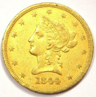 1844 - O Liberty Gold Eagle $10 Coin - Au Details - Rare Orleans Coin
