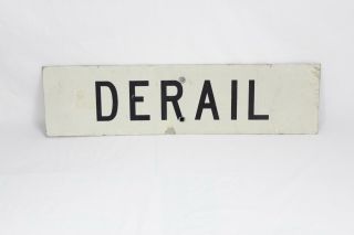 Railroad Sign Derail Vintage Large Horizontal Metal 27 " Length 7 " Wide