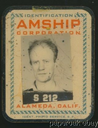 1944 World War Ii Photo Id Employee Badge Amship Corp.  Alameda,  California
