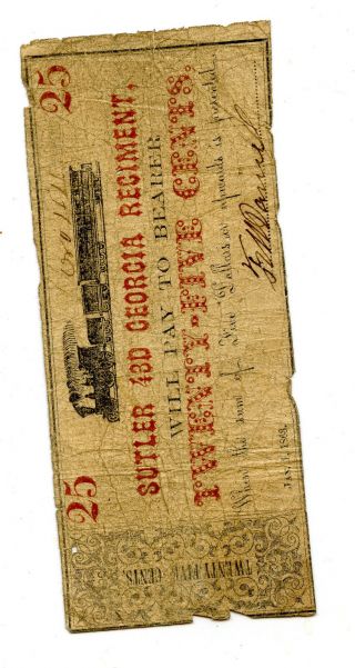 Rare Sutler 43d Georgia Regiment 25 Cent Note Dated Jan 1 1863 Civil War