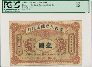 Shun Vee Savings Bank China $1 1908 Hankow,  Rare Pcgs 15