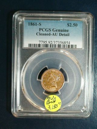 1861 S Quarter Eagle Gold Pcgs Au Rare Better Date $2.  5 Coin Priced To Sell