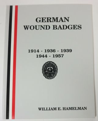 Book Ww1 & Ww2 German Wound Badges 1914,  1936,  1939,  1944,  1957 By Hammelman