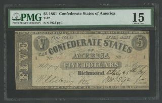 Csa T - 12 $5 1861 Confederate States Of America Pmg 15 Choice Fine Rare Wlm6742