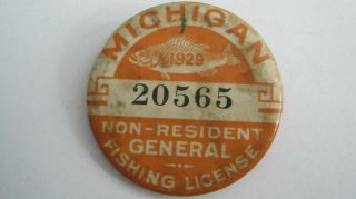 1929 Non - Resident General Fishing License Michigan Badge 20565 Pin Pinback