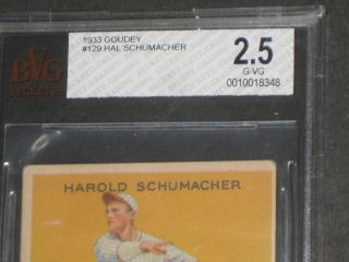 1933 Goudey HAL SCHUMACHER Baseball Card 129 BGS 2.  5 G - VG York Giants 3