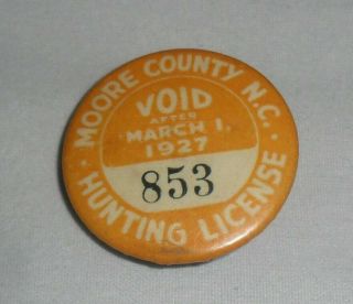 1927 Moore County N.  C.  Hunting License Button