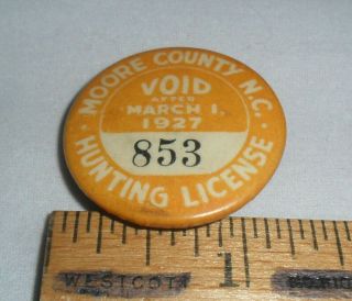 1927 Moore County N.  C.  Hunting License Button 2