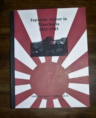 Japanese Armor In Manchuria 1931 - 1945