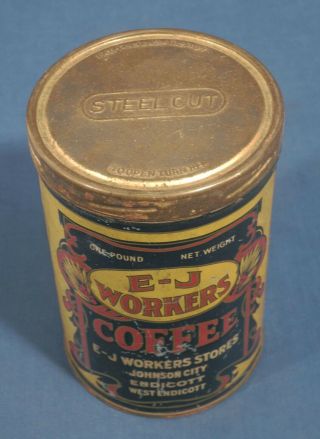 Vintage Antique E - J Workers Coffee Can Tin One Pound Johnson City West Endicott