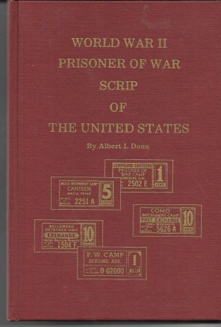 Donn: World War Ii Prisoner Of War Scrip Of The United States