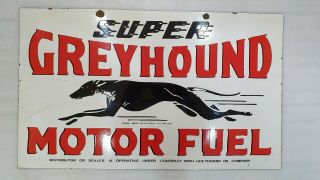 Greyhound Motor Fuel 2 Sided 30 X 18 Inches Vintage Enamel Sign