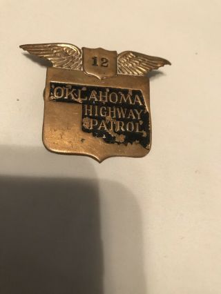 Obsolete Antique Oklahoma Highway Patrol State Trooper Badge