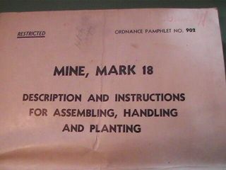 1944 Wwii Navy Mark 18 Mine Ordnance Pamphlet No.  902 Restricted Very Rare