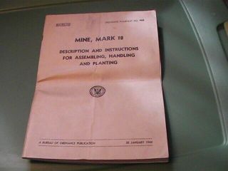 1944 WWII Navy Mark 18 Mine ordnance pamphlet no.  902 restricted very rare 2