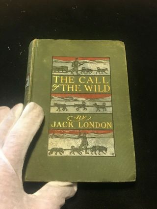 RARE The Call of the Wild 1903 1st Edition 1st Printing Signed Jack London 3