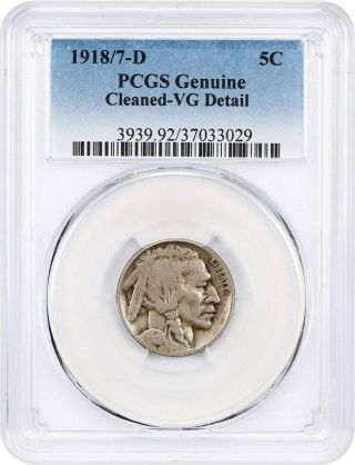 1918/7 - D 5c Pcgs Vg Details (cleaned) Rare Overdate - Buffalo Nickel