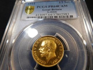 R191 Great Britain 1911 GOLD 1/2 Sovereign S - 4006 PCGS PROOF - 64 RARE PROOF 2