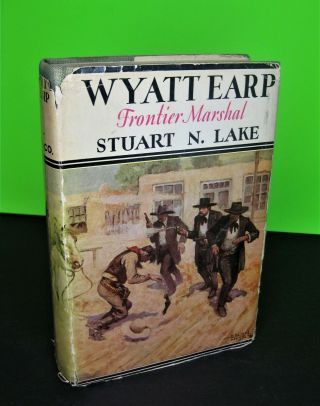Vintage 1931 - Wyatt Earp: Frontier Marshall By Stuart N.  Lake,  Hb Dj 1st Ed