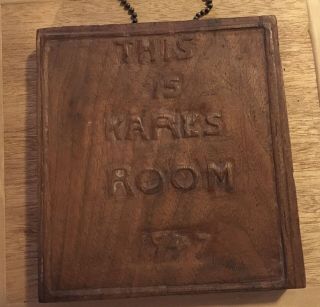 One Of A Kind Hand Carved Rustic 5” X 6” Sign This Is Karl’s Room 1947
