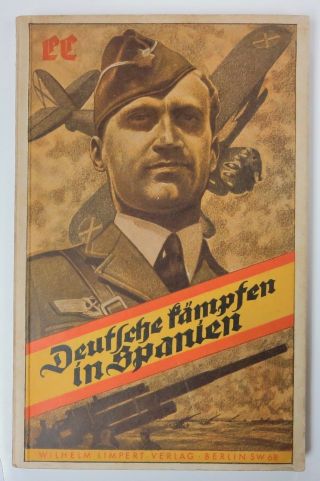 Pre Ww2 German Legion Condor Spanish Civil War Book Deutsche Kampfen In Spanien