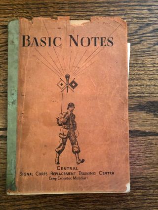 Signal Corps Replacement Training Center Camp Crowder Mo Basic Notes Wwii