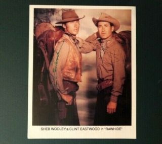 Clint Eastwood & Sheb Wooley Vintage Signed " Rawhide " 8x10 Rare