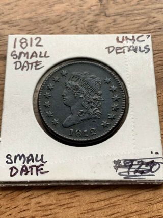 Rare Key 1812 [small Date] Classic Head Cent.  Unc Details.